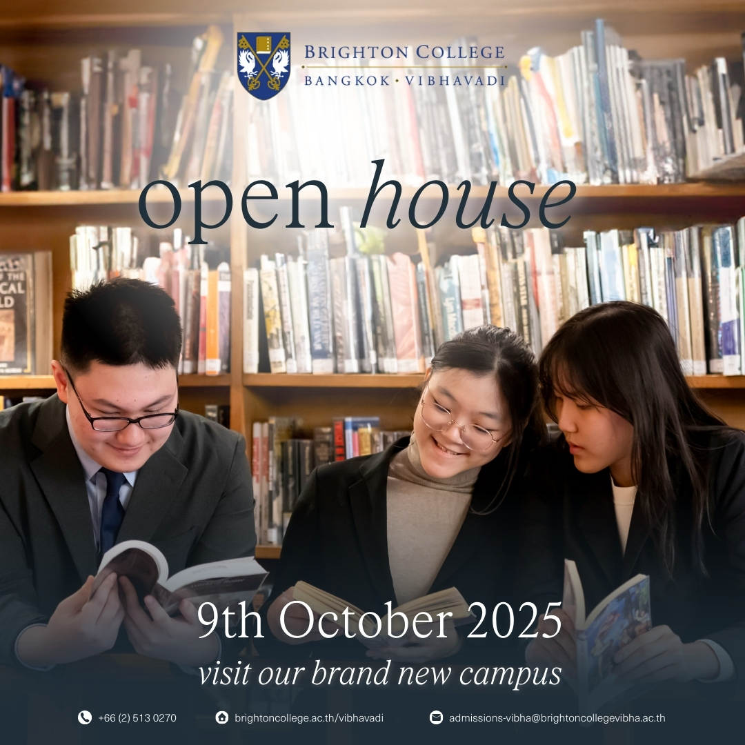 Brighton College Bangkok จัดงาน Open House สุดพิเศษ 2 แคมปัส: กรุงเทพกรีฑาและวิภาวดี